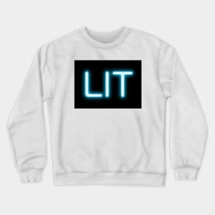 LIT FOR NO REASON Crewneck Sweatshirt